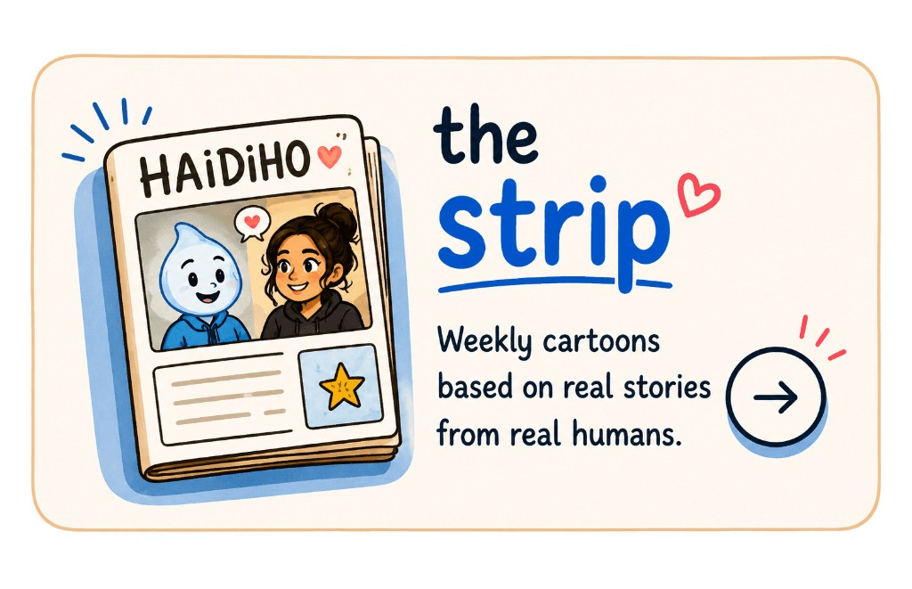 the strip — Weekly cartoons based on real stories from real humans